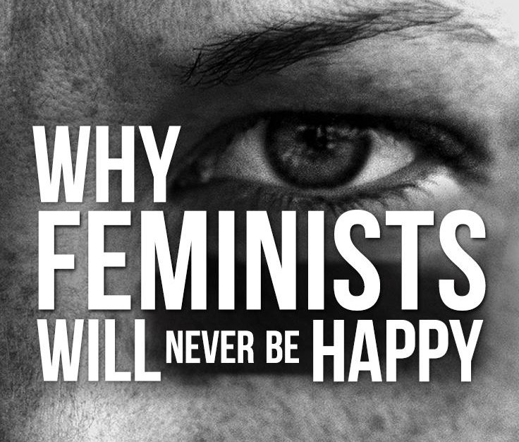 feminist never happy