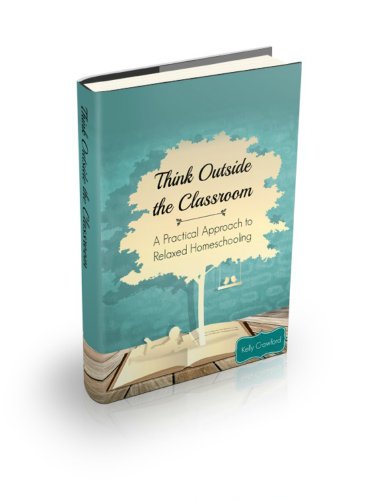 A Practical “How-to” Guide for Relaxed Homeschooling